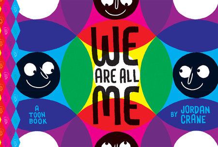 We Are All Me Hardcover by Jordan Crane