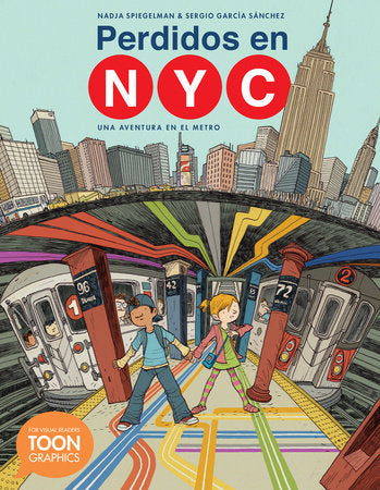 Perdidos en NYC: una aventura en el metro Paperback by Nadja Spiegelman And Illustrated By Sergio García Sánchez