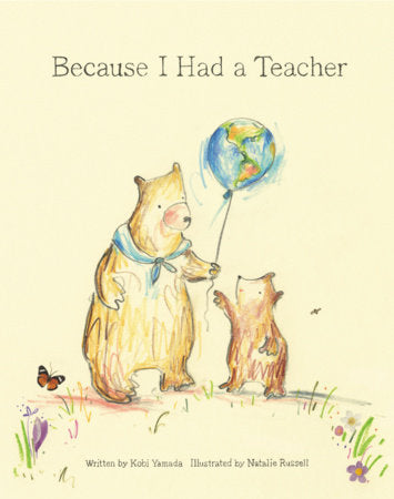 Because I Had A Teacher Hardcover by Yamada, Kobi