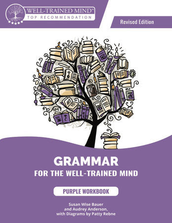 Grammar for the Well-Trained Mind Purple Workbook, Revised Edition Paperback by Audrey Anderson