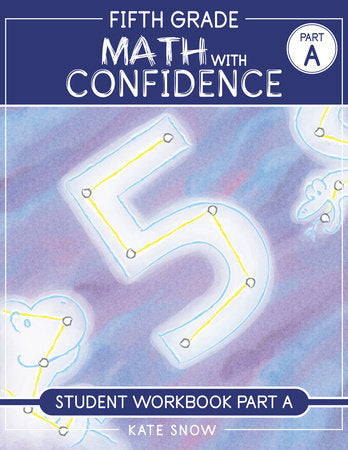 Fifth Grade Math with Confidence Student Workbook A Paperback by Snow, Kate