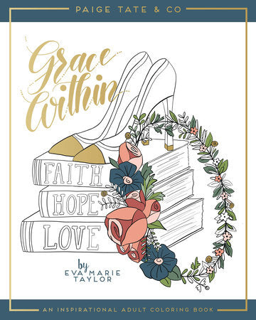 Grace Within: An Inspirational Adult Coloring Book Paperback by Eva Marie