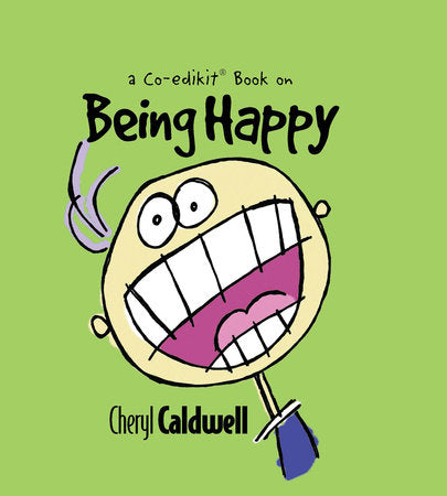 Being Happy Hardcover by Cheryl Caldwell
