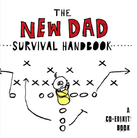 The New Dad Survival Handbook Hardcover by Cheryl Caldwell