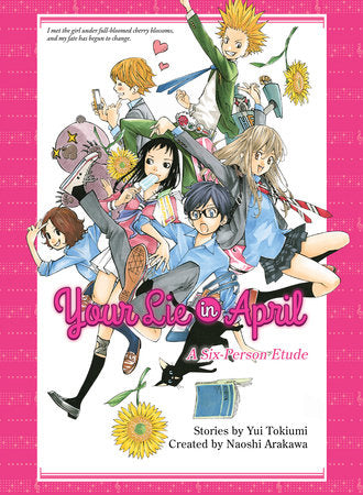 Your Lie in April Paperback by Yui Tokiumi