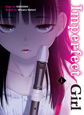 Imperfect Girl 1 Paperback by NISIOISIN