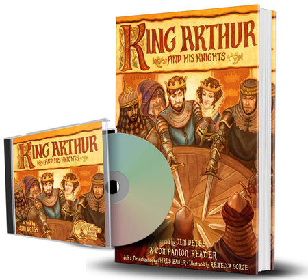 King Arthur and His Knights Audiobook and Companion Reader bundle Merchandise by Jim Weiss
