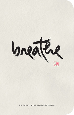Breathe: A Thich Nhat Hanh Meditation Journal Merchandise by Thich Nhat Hanh