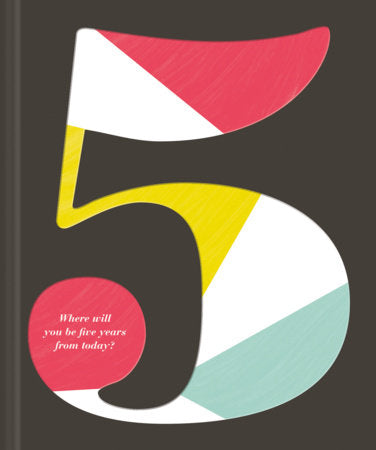 5: Where Will You Be Five Years from Today? Merchandise by Kobi Yamada