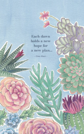 Write Now Journal: "Each dawn holds a new hope for a new plan." -Gina Blair Merchandise by Compendium