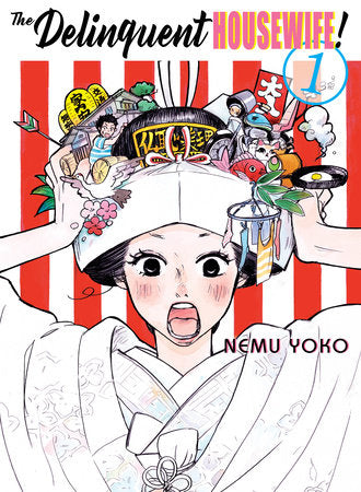 The Delinquent Housewife!, 1 Paperback by Nemu Yoko