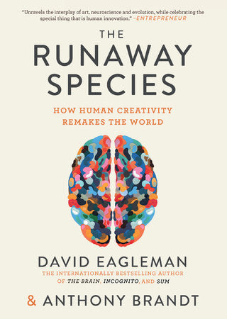 The Runaway Species Paperback by David Eagleman