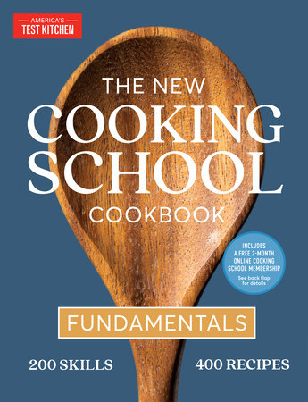 The New Cooking School Cookbook Hardcover by America's Test Kitchen
