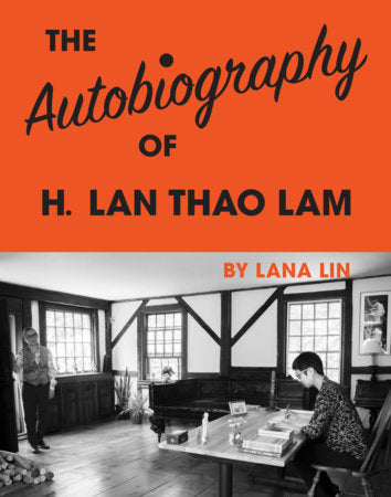 The Autobiography of H. Lan Thao Lam Paperback by Lana Lin
