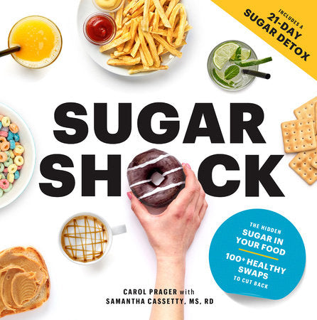 Sugar Shock Paperback by Carol Prager; Samantha Buckanoff Cassetty, MS, RD; Valerie Goldstein, MS, RD, CDE, CDN