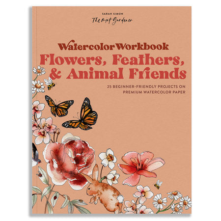 Watercolor Workbook: Flowers, Feathers, and Animal Friends Paperback by Simon, Sarah