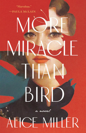 More Miracle Than Bird TR by Alice Miller