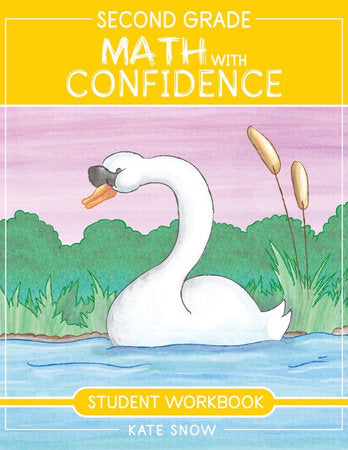 Second Grade Math with Confidence Student Workbook Paperback by Kate Snow