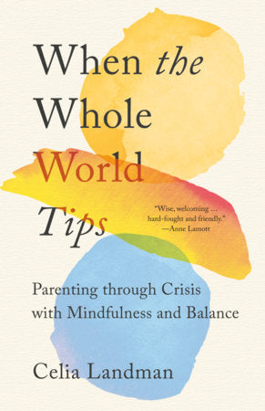 When the Whole World Tips Paperback by Celia Landman
