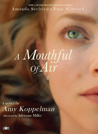 A Mouthful of Air (Movie Tie-In Edition) Paperback by Amy Koppelman