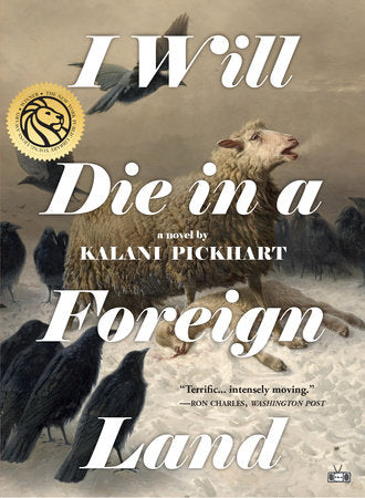 I Will Die in a Foreign Land TR by Kalani Pickhart