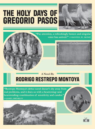 The Holy Days of Gregorio Pasos TR by Rodrigo Restrepo Montoya
