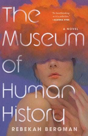 The Museum of Human History TR by Rebekah Bergman