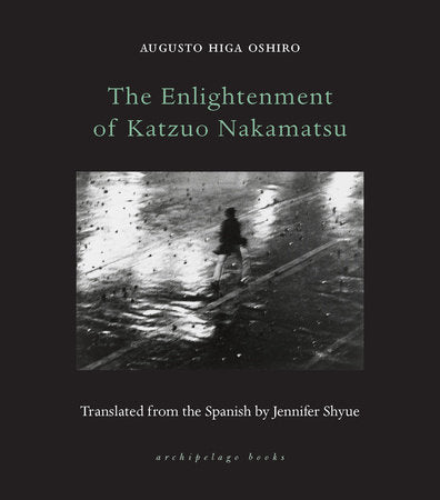 The Enlightenment of Katzuo Nakamatsu Paperback by Augusto Higa Oshiro