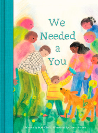 We Needed a You Hardcover by Clark, M. H.
