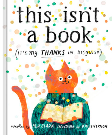 This Isn't a Book (It's My Thanks in Disguise) Hardcover by Clark, M. H.