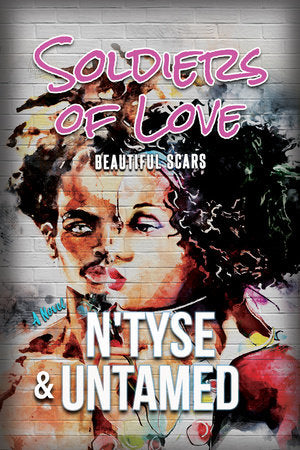Soldiers of Love Paperback by N'TYSE; Untamed