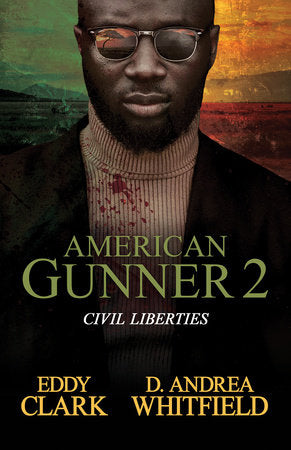 American Gunner 2 Paperback by Eddy Clark; D. Andrea Whitfield