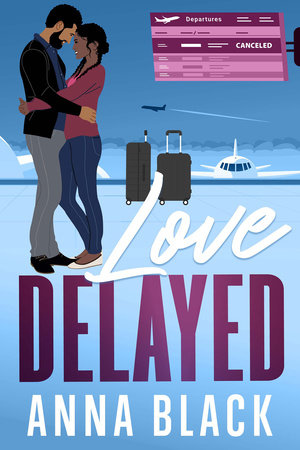 Love Delayed Paperback by Anna Black
