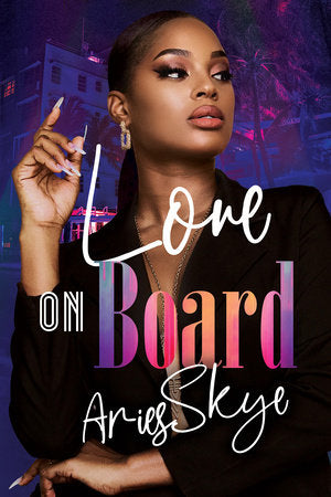Love on Board Paperback by Aries Skye