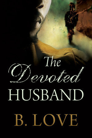 The Devoted Husband Paperback by B. Love