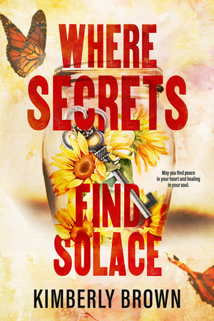 Where Secrets Find Solace Paperback by Kimberly Brown