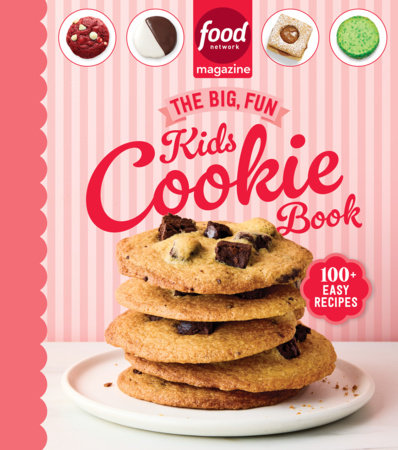 Food Network Magazine The Big, Fun Kids Cookie Book (Food Network Magazine's Kids Cookbooks) Hardcover by The Editors of Food Network Magazine