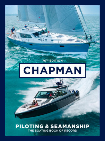 Chapman Piloting & Seamanship 70th Edition Hardcover by Chapman and John Wooldridge