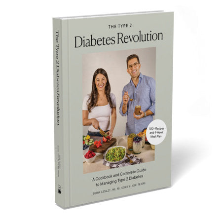The Type 2 Diabetes Revolution Hardcover by Diana Licalzi, RD, CDCES and Jose Tejero