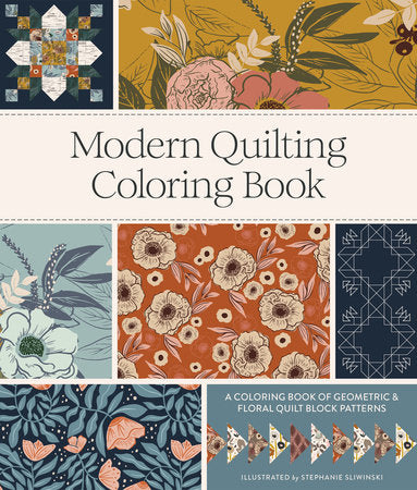 Modern Quilting Coloring Book Paperback by Stephanie Sliwinski