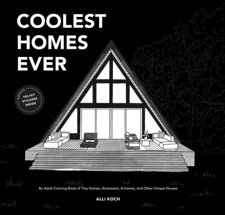 Coolest Homes Ever (Mini) Paperback by Alli Koch