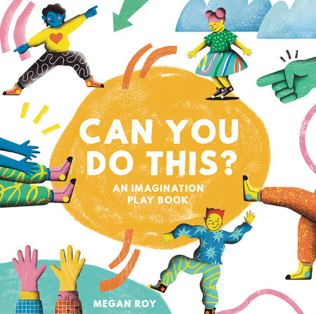 Can You Do This? Hardcover by Megan Roy
