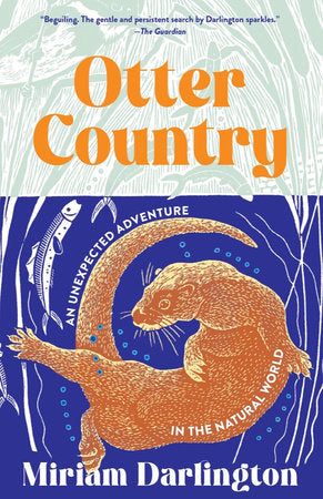 Otter Country HC by Miriam Darlington