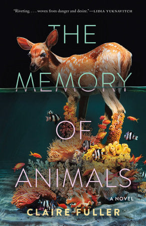 The Memory of Animals TR by Claire Fuller