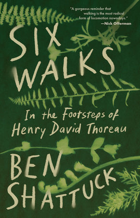 Six Walks Paperback by Ben Shattuck