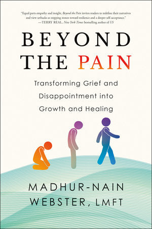 Beyond the Pain Paperback by Madhur-Nain Webster