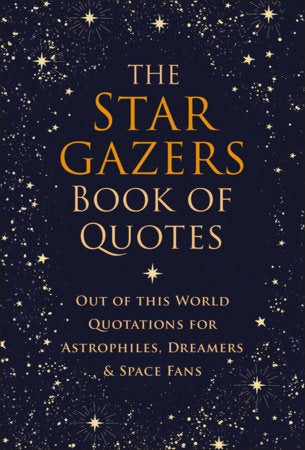 The Stargazers Book of Quotes Hardcover by Jo Brielyn