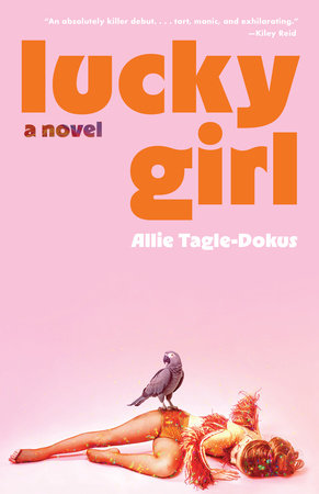 Lucky Girl Paperback by Allie Tagle-Dokus