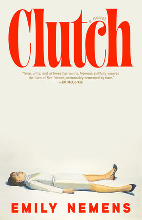 Clutch Hardcover by Emily Nemens