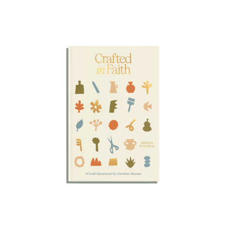 Crafted in Faith Paperback by Monica Stoltzfus